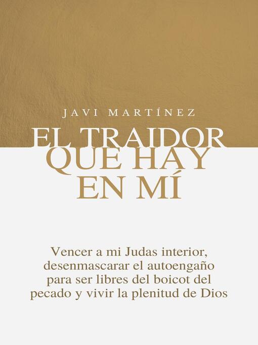 Title details for El traidor que hay en mí by Javi Martínez - Available